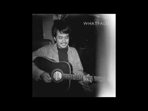 WHATFALSE -โดยปราศจากฉัน